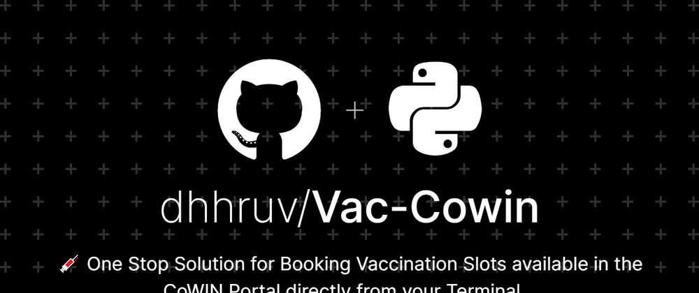Cover image for VacCoWIN - Book CoWIN Slots directly from your Terminal...