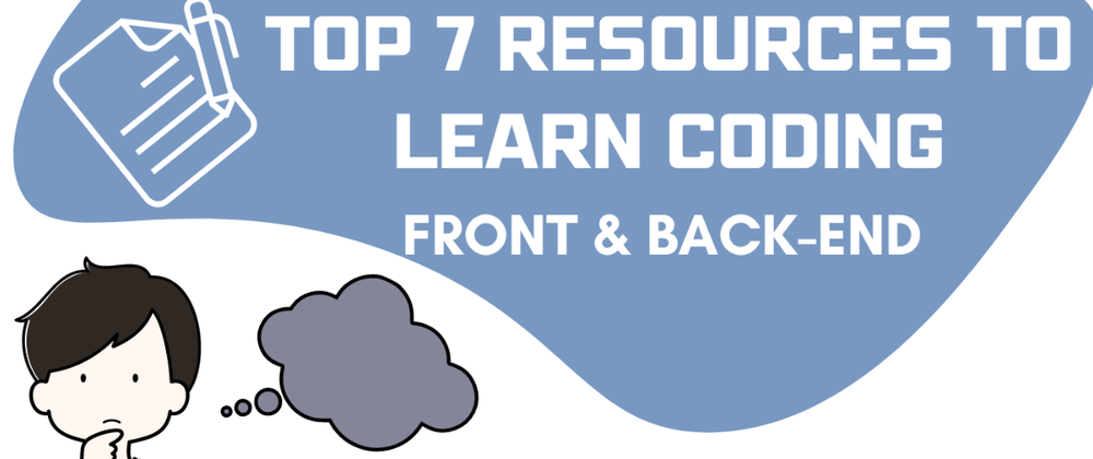 Cover image for Top 7 Resources & Websites to learn Coding