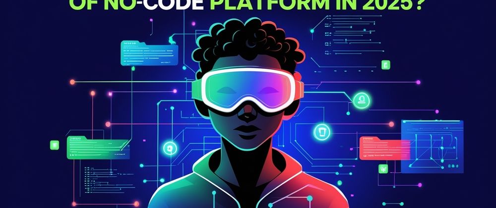 Cover image for What Are the Pros and Cons of No-Code Platform in 2025?