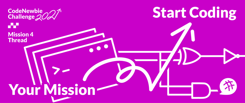 Cover image for #CNC2021 "Start Coding" Mission 5 [pt. I] Submission Thread