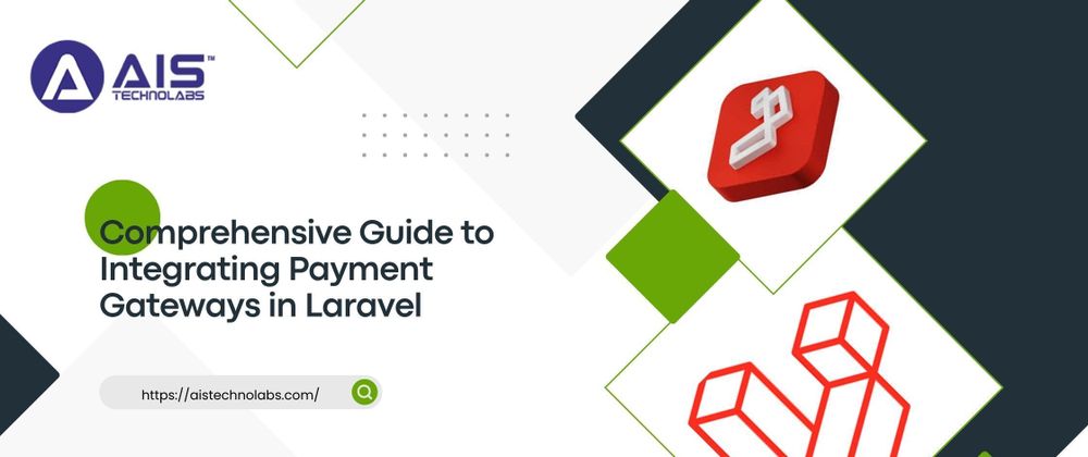 Cover image for Comprehensive Guide to Integrating Payment Gateways in Laravel
