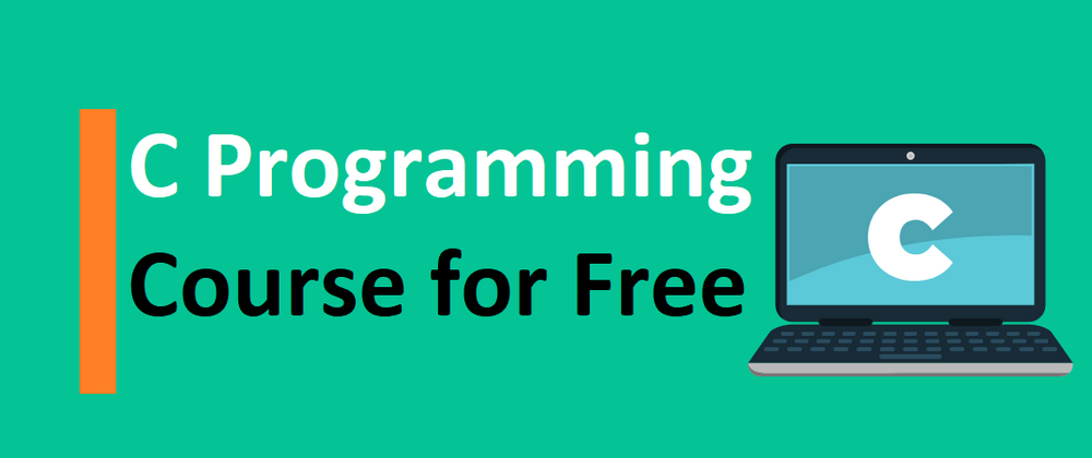 Cover image for C Programming Course for Free