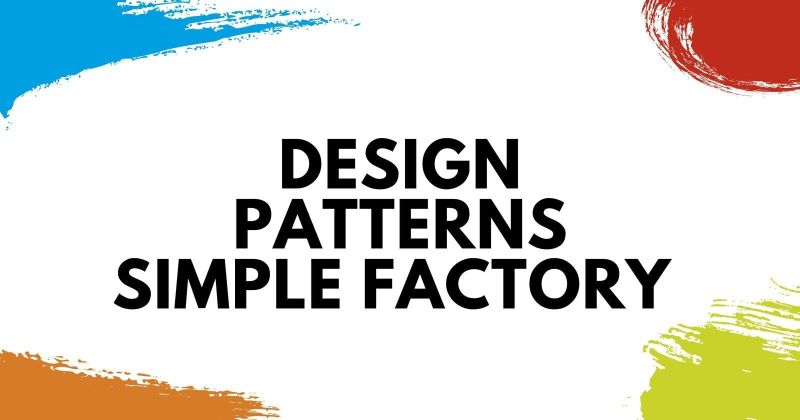 Cover image for Design Patterns That Make Sense in Python: Simple Factory