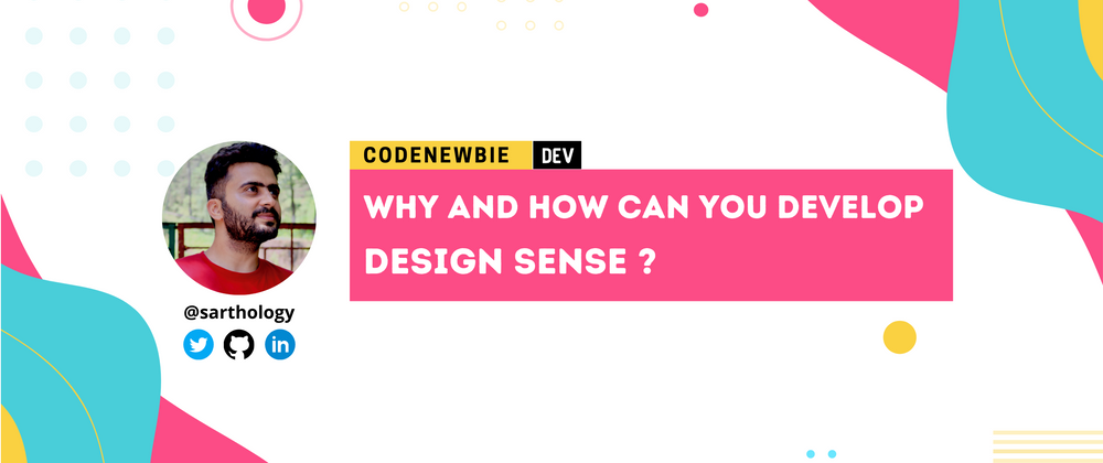 Cover image for Why and how you can develop Design Sense? 👩🏽‍🎨