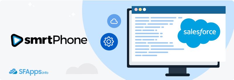 smrtPhone CTI Dialer, Power Dialer, SMS, Video, Mobile App for Salesforce