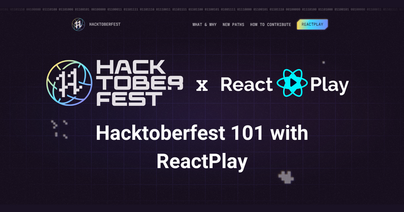 Cover image for Hacktoberfest 101 with ReactPlay