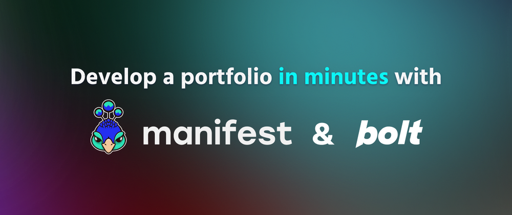 Cover image for I built a portfolio in minutes with Bolt and Manifest 🦚