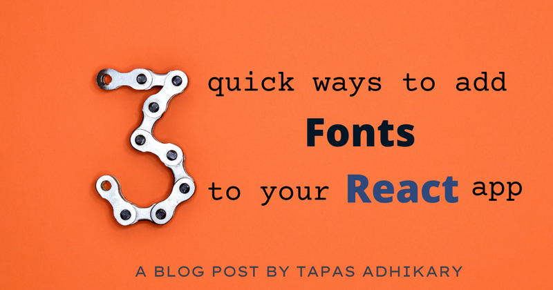Cover image for 3 quick ways to add fonts to your React app