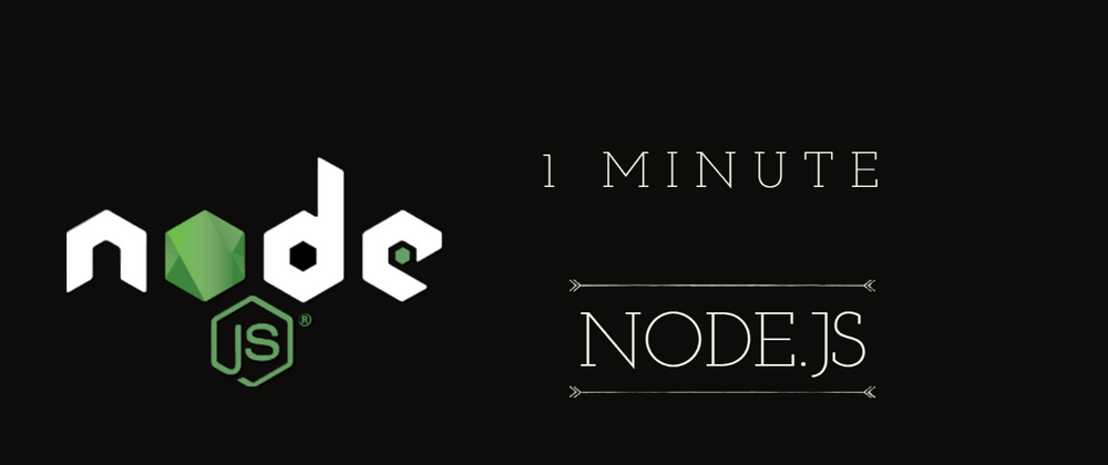 Cover image for In One minute : Node.JS