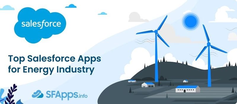 Top Salesforce Apps for Energy Industry