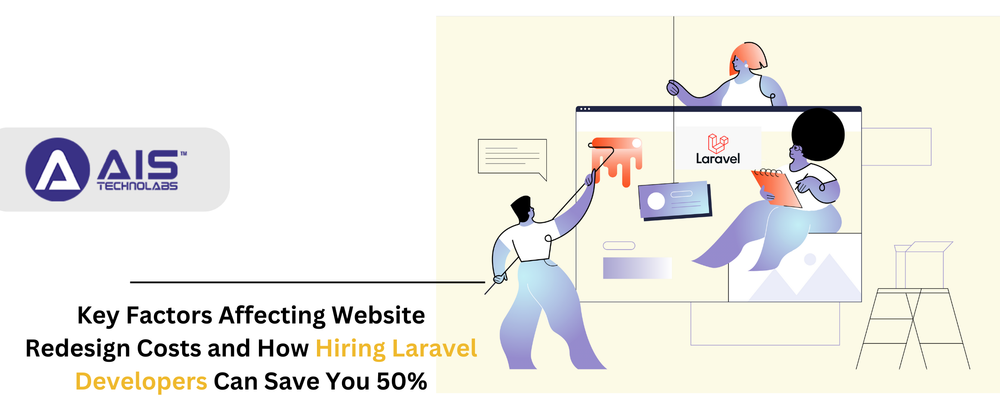 Cover image for Key Factors Affecting Website Redesign Costs and How Hiring Laravel Developers Can Save You 50%