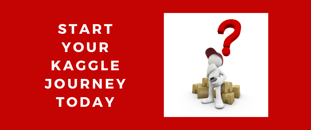 Cover image for Start your Kaggle journey today!