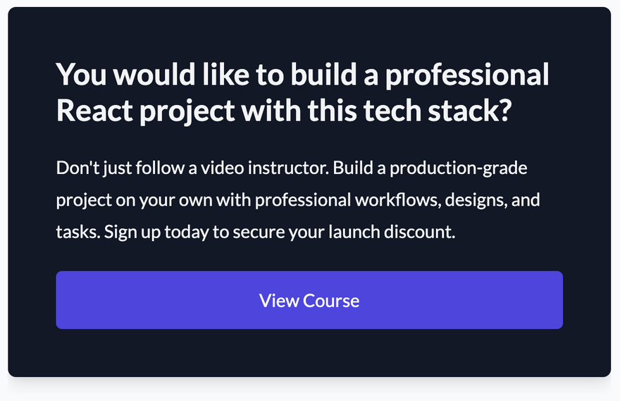 Get on the waitlist for an upcoming course on professional react development