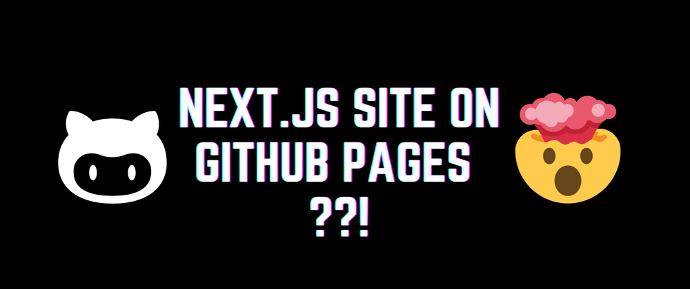 Cover image for How to host a Hugo or Next.js site on GitHub Pages