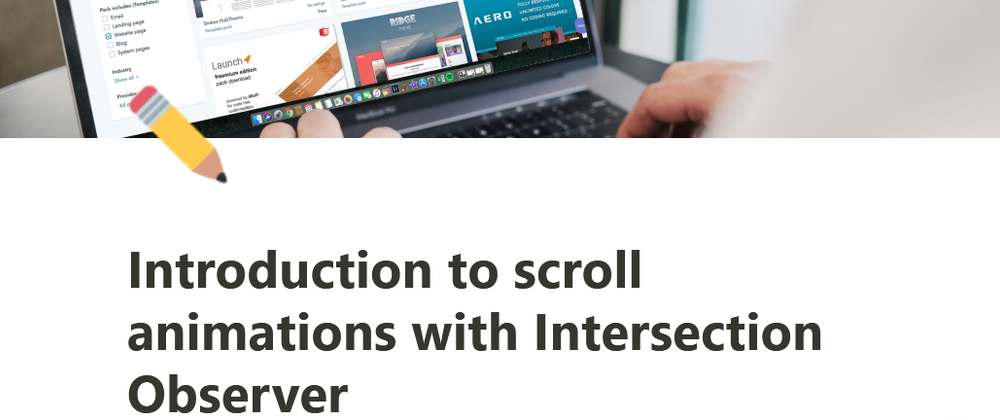 Cover image for Introduction to scroll animations with Intersection Observer