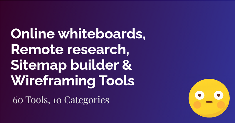 Cover image for Online whiteboards, Participant recruiting & screening, Remote research, Sitemap builder & Wireframing Tools | UX