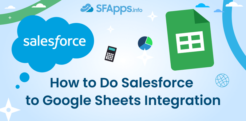 How to Do Salesforce to Google Sheets Integration