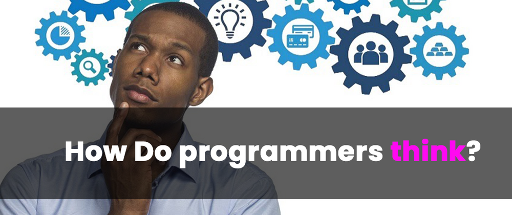 Cover image for How can I learn to think like a computer programmer?