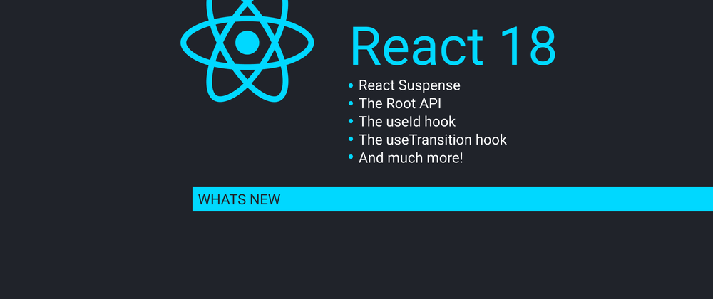 Cover image for React 18 Whats New