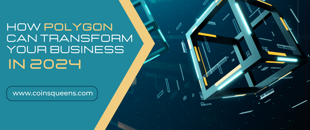 Cover image for How Polygon Can Transform Your Business in 2024