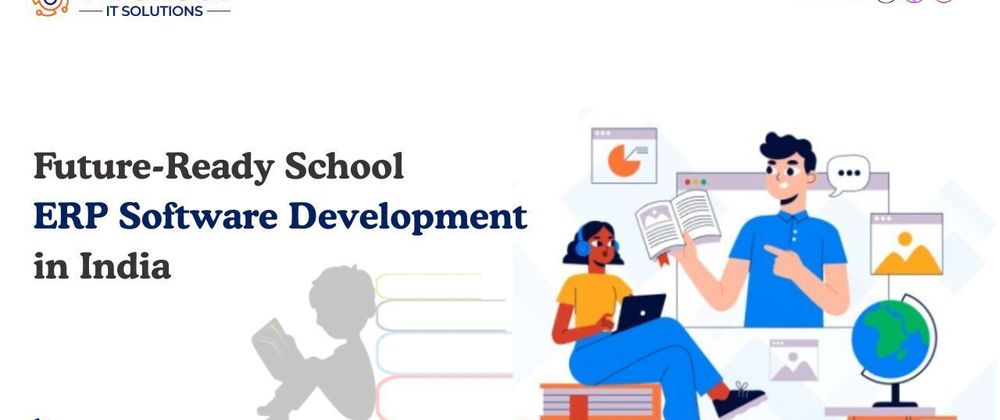 Cover image for Future-Ready School ERP Software Development in India
