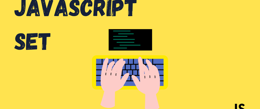 Cover image for Set Implementation In JavaScript
