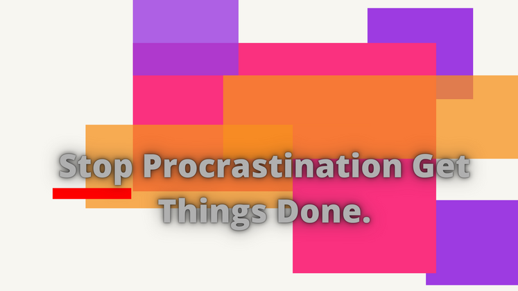 Cover image for Stop procrastination get things done.