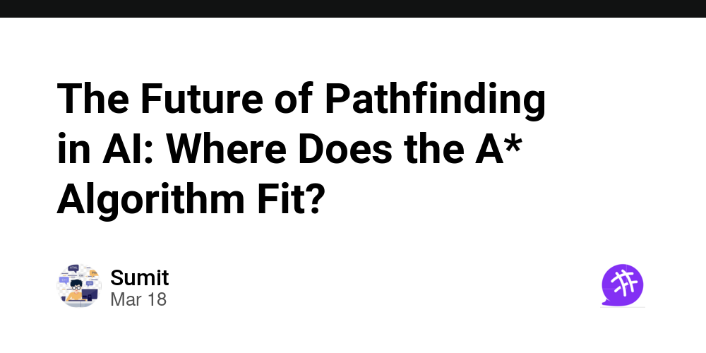 The Future of Pathfinding in AI: Where Does the A* Algorithm Fit ...