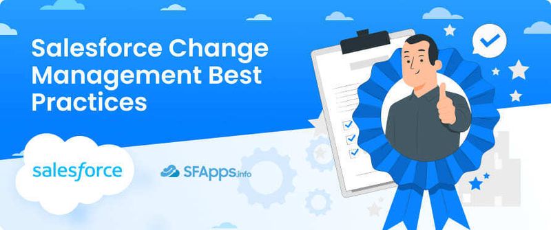 Salesforce Change Management Best Practices