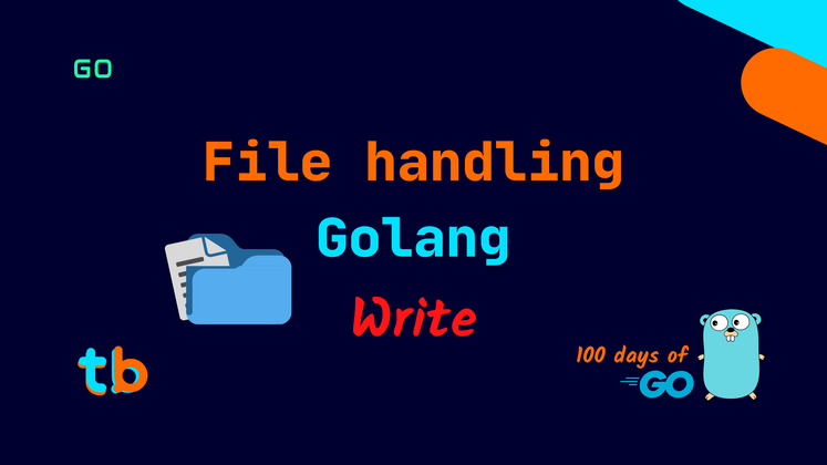 Cover image for Golang: File Write