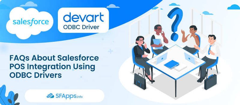 FAQs About Salesforce POS Integration Using ODBC Drivers