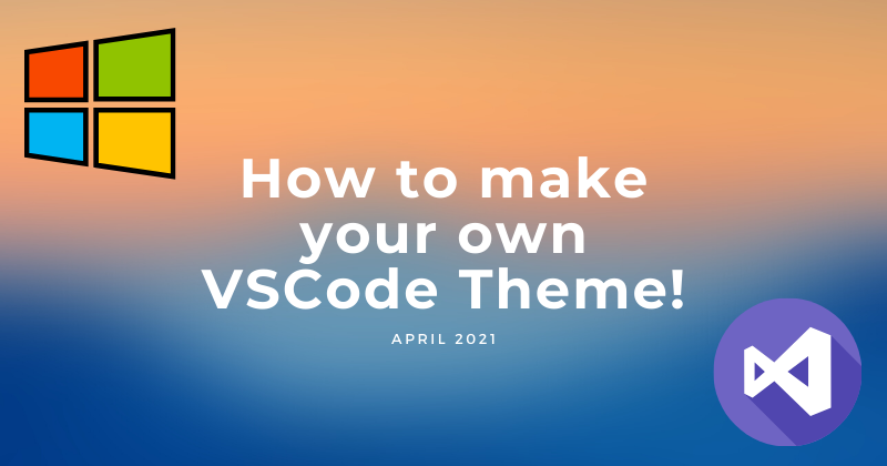 Make your own VSCode theme and Publish!🎉 - CodeNewbie Community 🌱