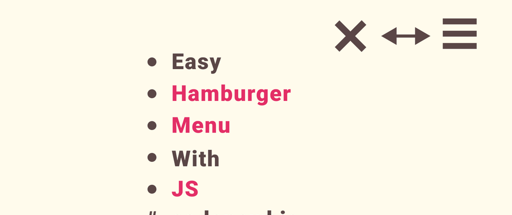 Cover image for Easy hamburger menu with JS - Beginners