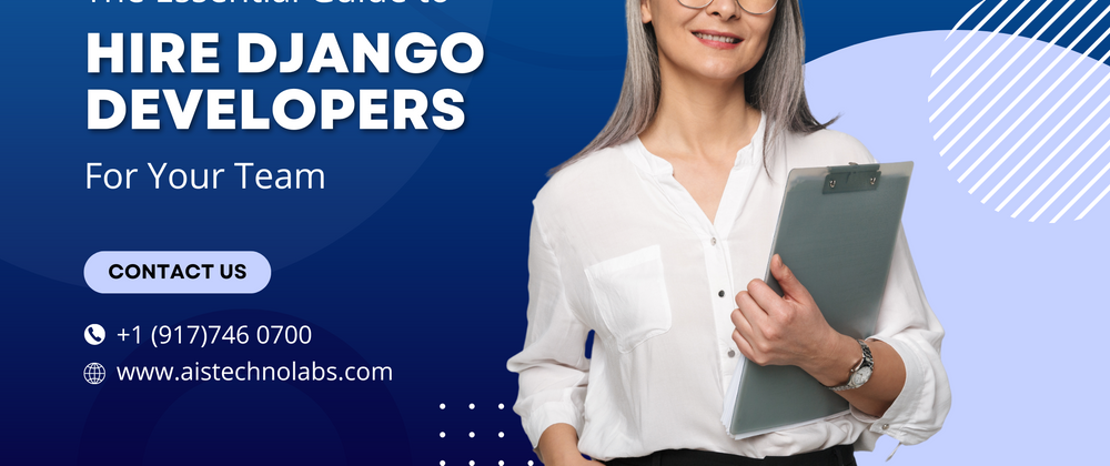 Cover image for The Essential Guide to Hire Experienced Django Developers