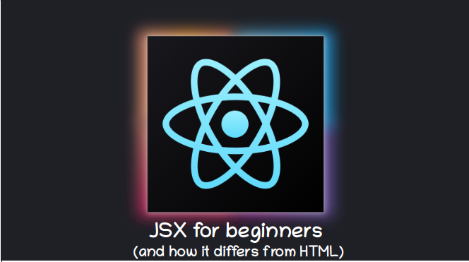 Cover image for JSX for beginners (and how it differs from HTML)
