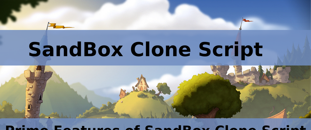 Cover image for Prime features of sandbox clone script in USA
