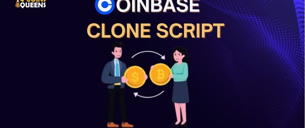 Cover image for Coinbase clone script - The superior strategy to initiate your crypto exchange