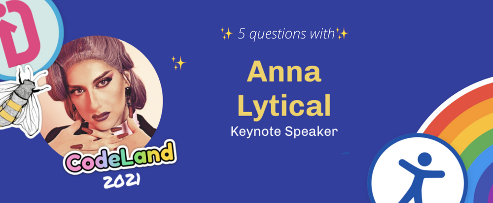 Cover image for Meet CodeLand Keynote Speaker Anna Lytical 