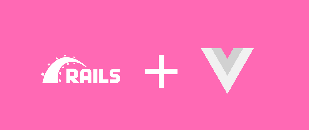 Cover image for How I ended up making a JAMstack app on Rails & Vue