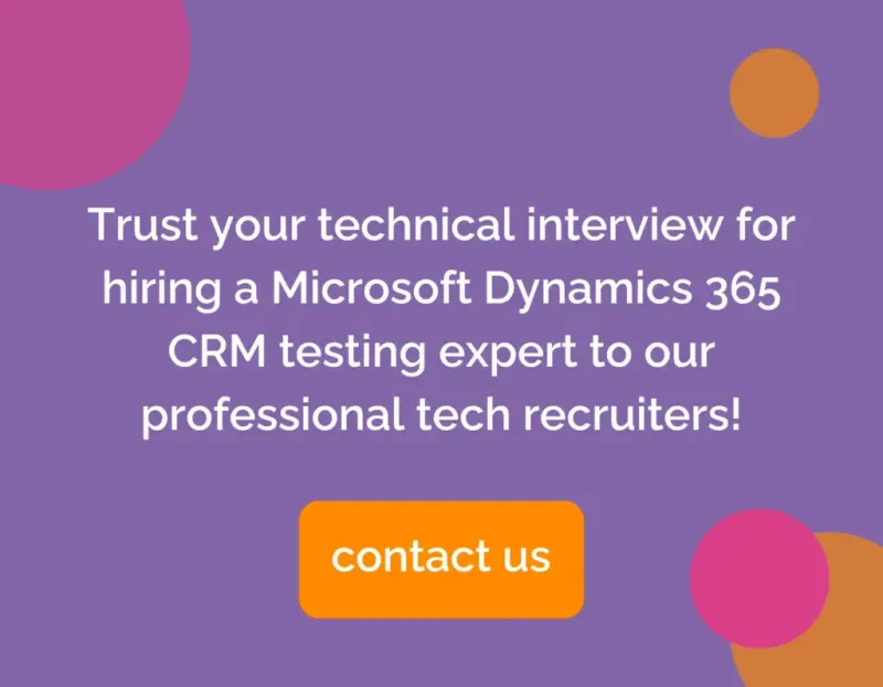 Microsoft Dynamics 365 Testing Expert Interview Questions and Services