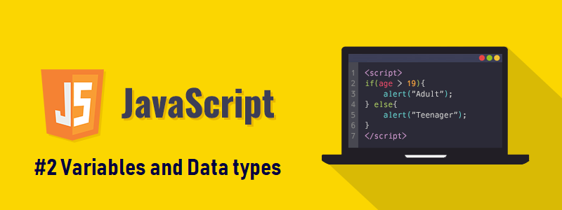 Javascript : #2 Variables and Data types