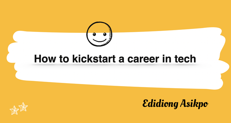 Cover image for How to Kickstart a Career in Tech