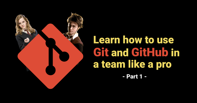 Cover image for Learn how to use Git and GitHub in a team like a pro 