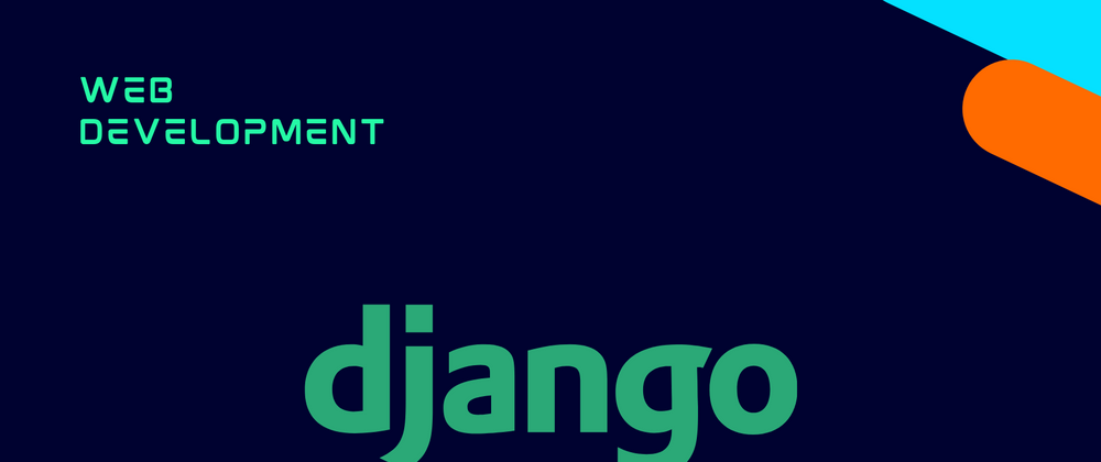 Cover image for Django Basics: What is django?