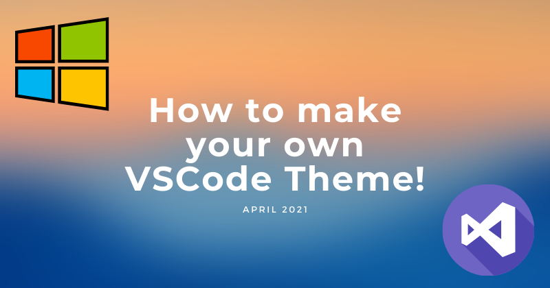 Cover image for Make your own VSCode theme and Publish!🎉