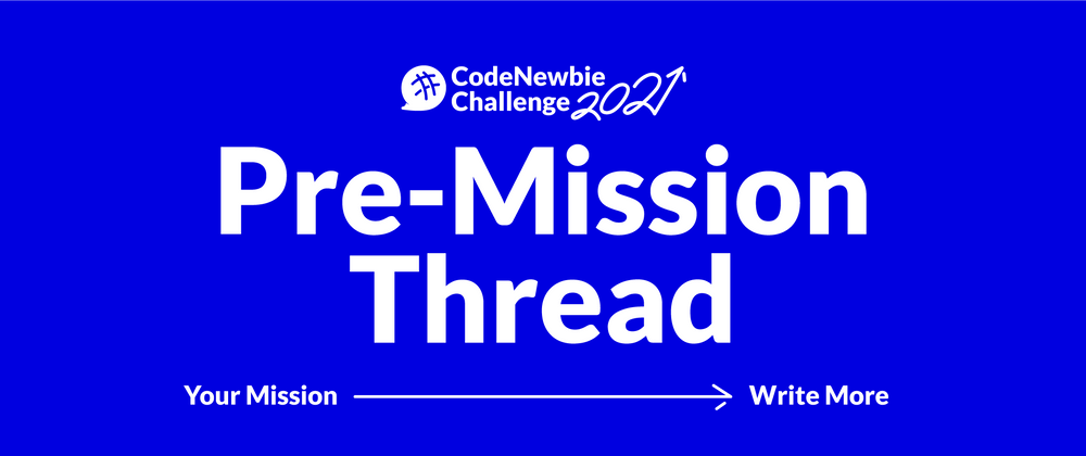 Cover image for #CNC2021 "Write More" Pre-Mission Submission Thread