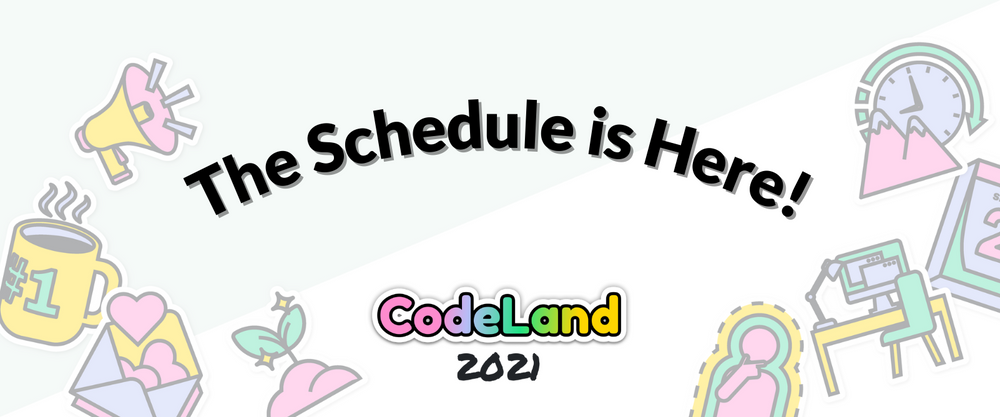 Cover image for The CodeLand 2021 Schedule & Event Portal Are Live 🌈 
