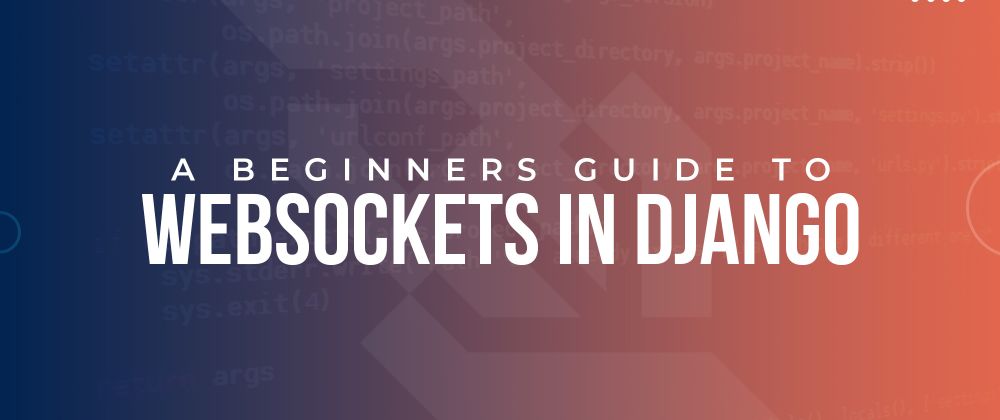 Cover image for Django websockets