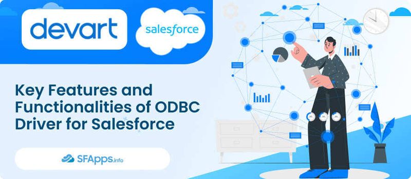 Key Features and Functionalities of ODBC Driver for Salesforce