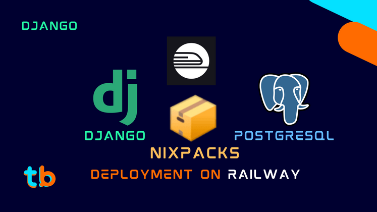 Cover image for Deploying Django Project with Railway Nixpacks